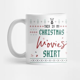 This is my Christmas Movies Shirt Mug